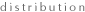 distribution