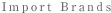 Import Brands