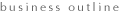 business outline